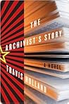 The Archivist's Story: A Novel