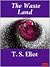 The Waste Land by T.S. Eliot