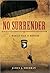 No Surrender by James J. Sheeran