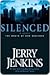 Silenced by Jerry B. Jenkins