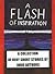 A Flash of Inspiration: A Collection of Very Short Stories by Indie Authors
