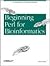 Beginning Perl for Bioinformatics by James Tisdall