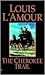 The Cherokee Trail by Louis L'Amour