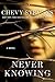 Never Knowing by Chevy Stevens
