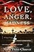 Love, Anger, Madness: A Haitian Triptych (Modern Library Torchbearers)