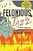 Felonious Jazz (Jeff Davis Swaine thrillers Book 1)