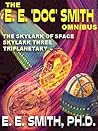 The E. E. 'Doc' Smith Omnibus: The Skylark of Space; Skylark Three; Triplanetary