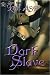 Dark Slave