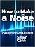 How to Make a Noise: iPad S...