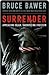 Surrender: Appeasing Islam, Sacrificing Freedom