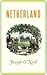 Netherland by Joseph O'Neill Netherland by Joseph O'Neill