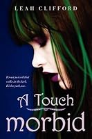 A Touch Morbid (A Touch Trilogy, #2)