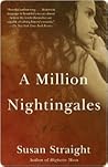 A Million Nightingales by Susan Straight A Million Nightingales by Susan Straight