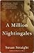 A Million Nightingales by Susan Straight