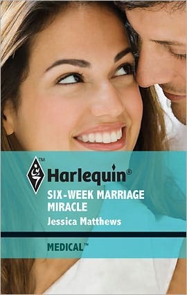 Six-Week Marriage Miracle: A Love Reunited Medical Romance (Kindle Edition)