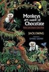 Book cover for Monkeys Are Made of Chocolate
