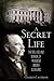 A Secret Life by Charles Lachman
