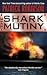 The Shark Mutiny by Patrick Robinson The Shark Mutiny by Patrick Robinson