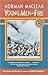 Young Men and Fire by Norman Maclean Young Men and Fire by Norman Maclean