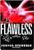 Flawless by Joshua Spanogle