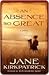An Absence So Great by Jane Kirkpatrick