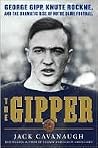 The Gipper: Georg...