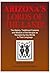 Arizona's Lords of the Land!: The History, Traditional Customs and Wisdom of the Navajos as Revealed by Key Words in their Language