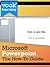 Microsoft Powerpoint: The How-To Guide