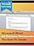 Microsoft Word for Business Documents: The How-To Guide