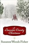 A Lancaster County Christmas by Suzanne Woods Fisher