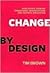 Change by Design: How Desig...