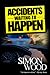 Accidents Waiting to Happen by Simon Wood