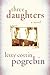 Three Daughters: A Novel