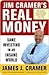 Jim Cramer's Real Money by Jim Cramer Jim Cramer's Real Money by Jim Cramer