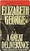 A Great Deliverance by Elizabeth  George