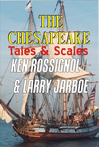 The Chesapeake: Tales & Scales (Kindle Edition)