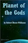 Planet of the Gods Planet of the Gods