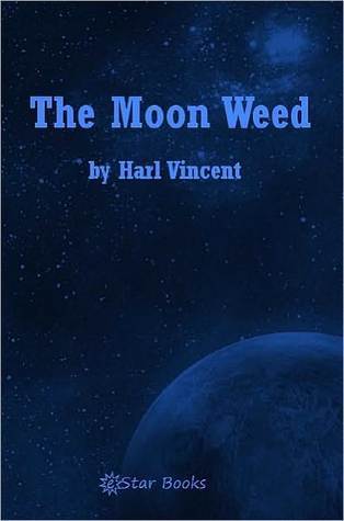 The Moon Weed (Kindle Edition)