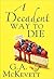 A Decadent Way to Die (A Savannah Reid Mystery #16)