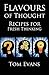 Flavours Of Thought by Tom Evans