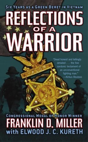 Reflections of a Warrior: Six Years as a Green Beret in Vietnam (Kindle Edition)