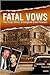 FATAL VOWS by Joseph Hosey
