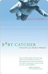 Book cover for Baby Catcher: Chronicles of a Modern Midwife