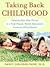 Taking Back Childhood by Nancy Carlsson-Paige