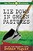 Lie Down in Green Pastures (The Psalm 23 Mysteries, #3)