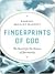 Fingerprints of God by Barbara Bradley Hagerty