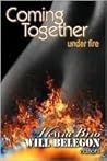 Coming Together: Under Fire