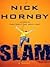 Slam by Nick Hornby