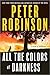 All the Colors of Darkness (Inspector Banks, #18)