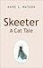 Skeeter: A Cat Tale